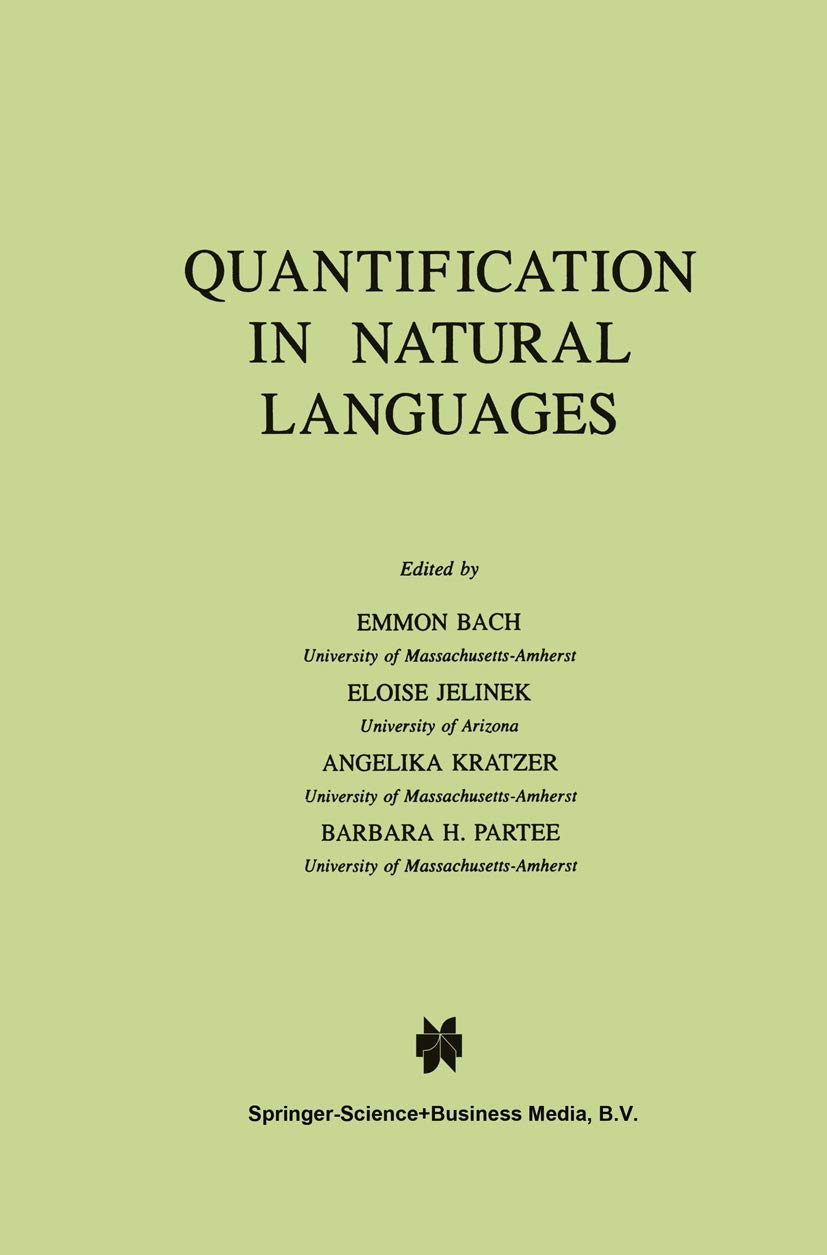 Quantification in Natural Languages (Studies in Linguistics and Philosophy, 54),New