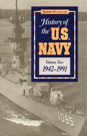 History of the U.S. Navy (Volume 2),Used