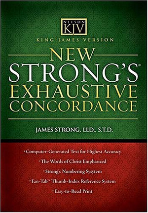 New Strong's Exhaustive Concordance: King James Version,Used