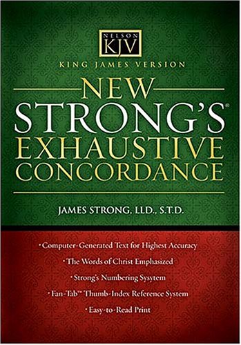 New Strong's Exhaustive Concordance: King James Version,Used
