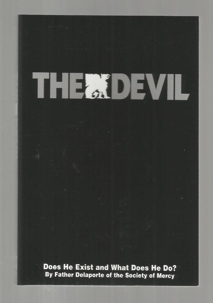 The Devil: Does He Exist and What Does He Do?,Used