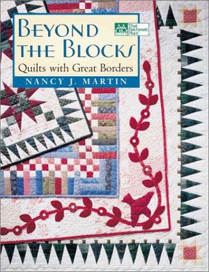 Beyond the Blocks: Quilts With Great Borders,Used