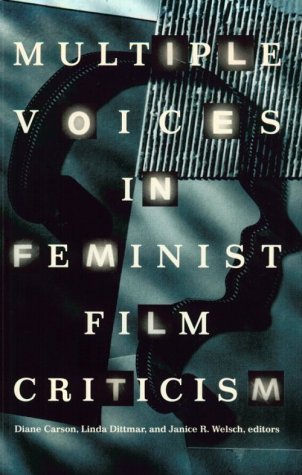 Multiple Voices In Feminist Film Criticism,New