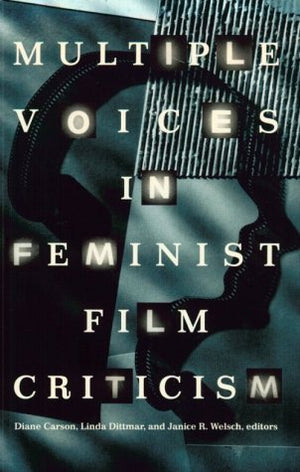 Multiple Voices In Feminist Film Criticism,Used