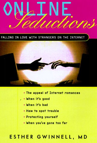 Online Seductions: Falling in Love With Strangers on the Internet,Used