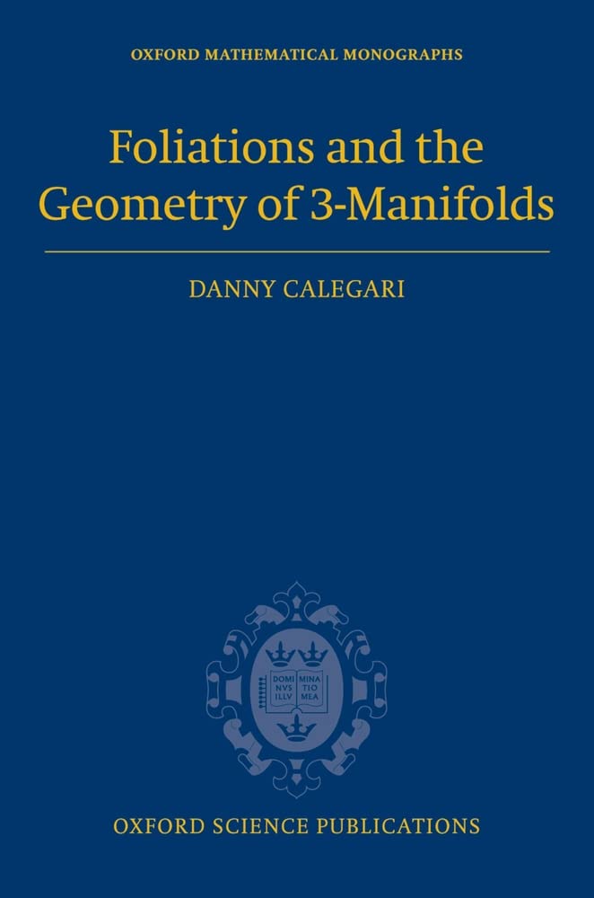 Foliations and the Geometry of 3Manifolds (Oxford Mathematical Monographs),Used