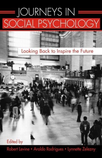 Journeys in Social Psychology: Looking Back to Inspire the Future,Used
