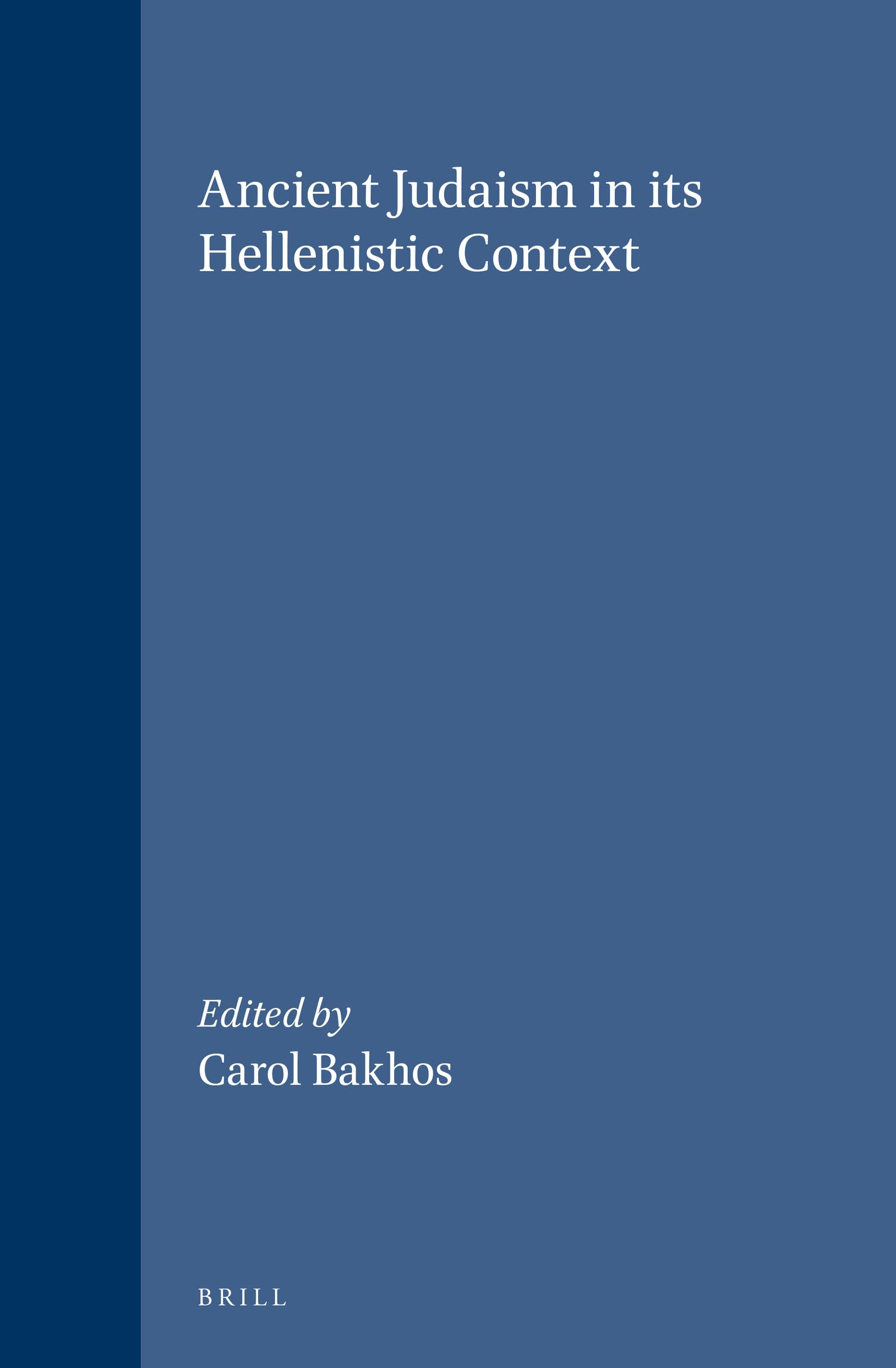 Ancient Judaism In Its Hellenistic Context (SUPPLEMENTS TO THE JOURNAL FOR THE STUDY OF JUDAISM, 95),Used