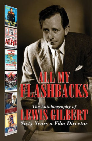All My Flashbacks: Lewis Gilbert,Used