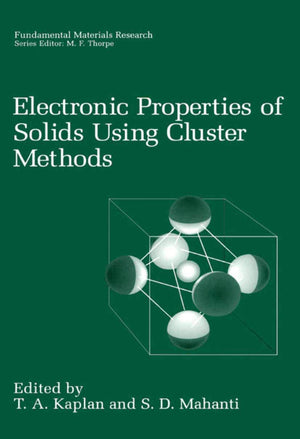 Electronic Properties of Solids Using Cluster Methods (Fundamental Materials Research),Used