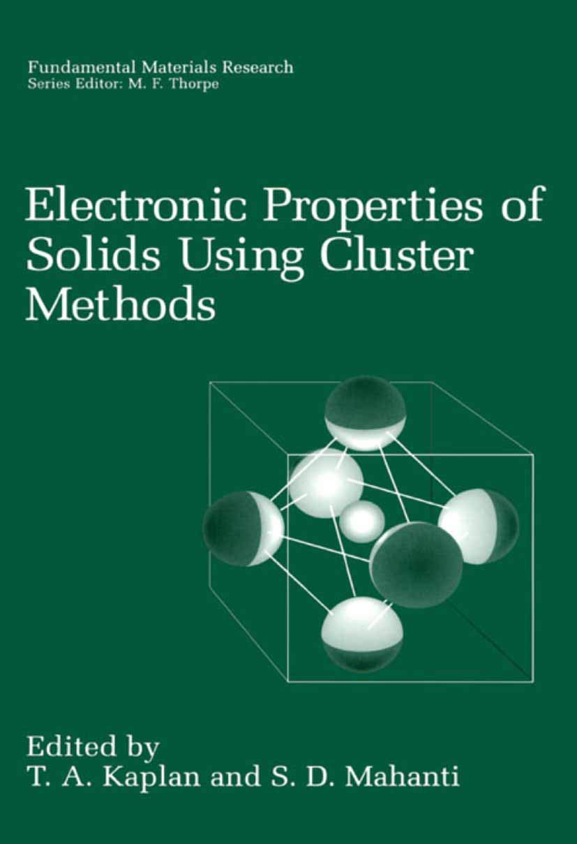 Electronic Properties of Solids Using Cluster Methods (Fundamental Materials Research),Used