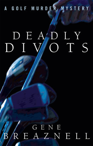 Deadly Divots: A Golf Murder Mystery,New