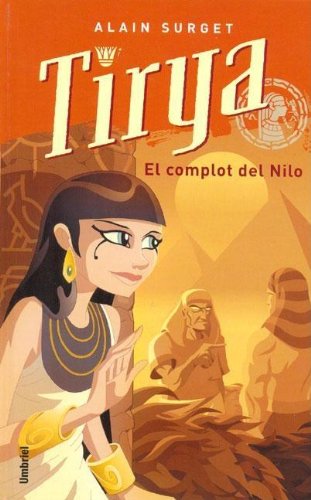Tirya y el complot del nilo (Spanish Edition),Used