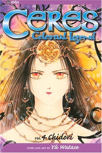 Ceres: Celestial Legend, Vol. 4: Chidori (4),New