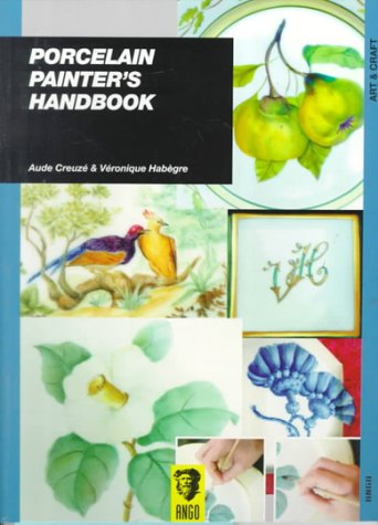 Porcelain Painter's Handbook,Used