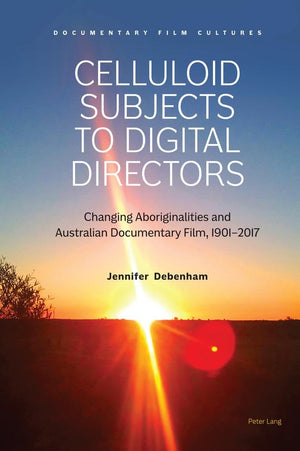 Celluloid Subjects to Digital Directors (Documentary Film Cultures),Used