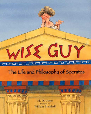 Wise Guy: The Life and Philosophy of Socrates,Used