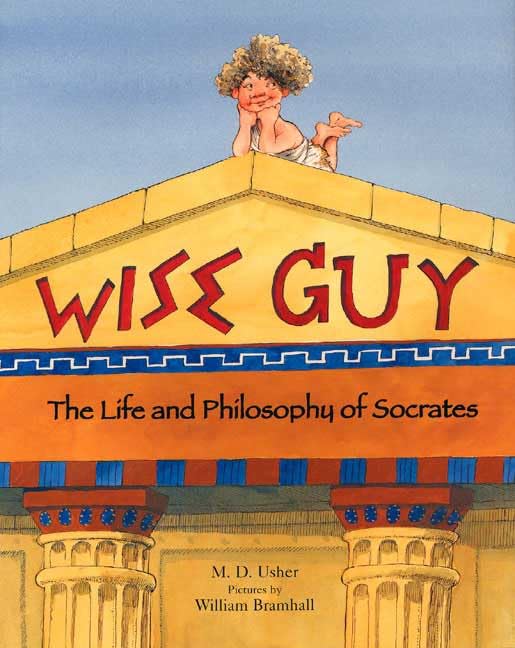 Wise Guy: The Life and Philosophy of Socrates,Used