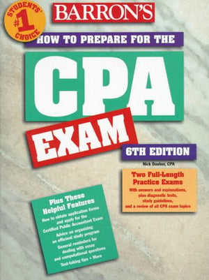 How to Prepare for the Certified Public Accountant Exam (BARRON'S HOW TO PREPARE FOR THE CERTIFIED PUBLIC ACCOUNTANT EXAMINATION,New
