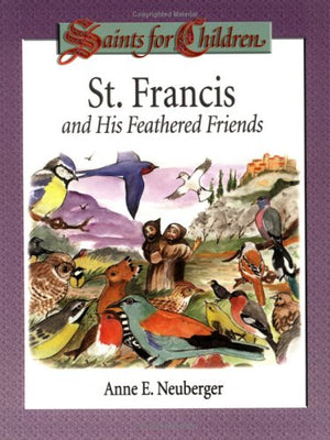 St. Francis and His Feathered Friends (Saints for Children),Used