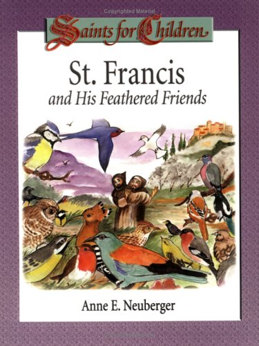 St. Francis and His Feathered Friends (Saints for Children),Used