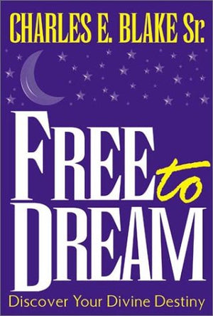 Free to Dream: Discovering Your Divine Destiny,Used