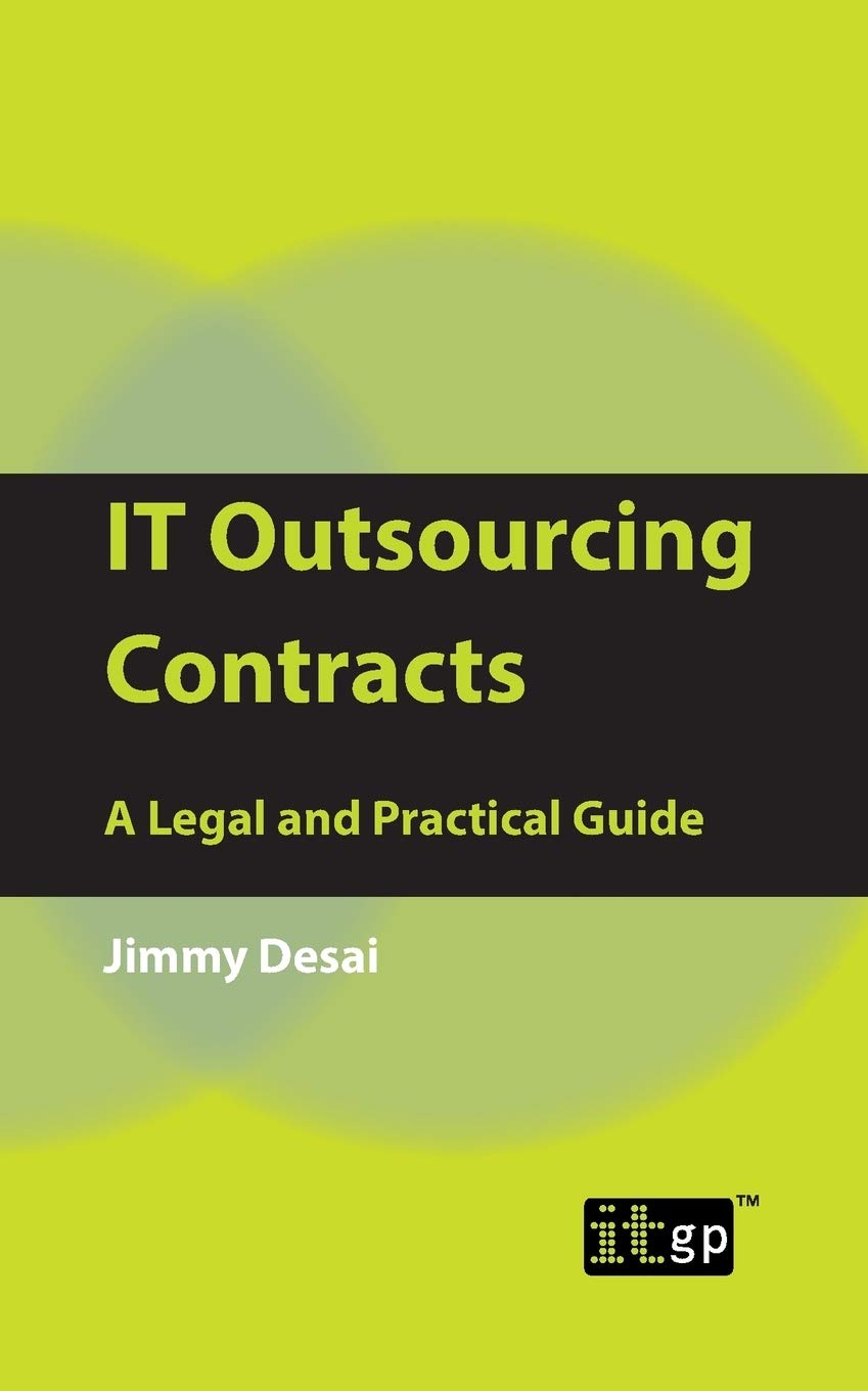 IT Outsourcing Contracts: A Legal and Practical Guide,Used