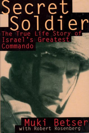 Secret Soldier: The True Life Story Of Israel'S Greatest Commando,Used