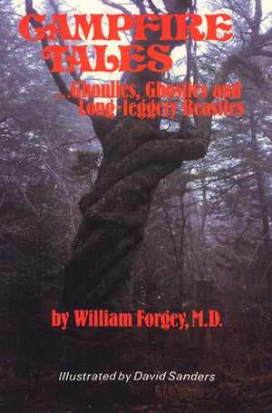Campfire Tales ... Ghoulies, Ghosties, and LongLeggety Beasties,Used