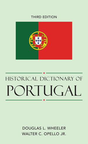 Historical Dictionary Of Portugal (Volume 73) (Historical Dictionaries Of Europe, 73),Used