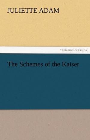 The Schemes of the Kaiser,Used