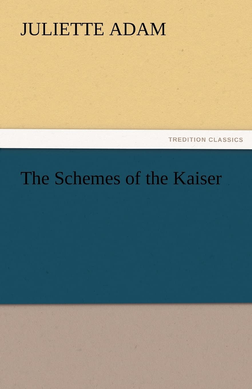 The Schemes of the Kaiser,Used