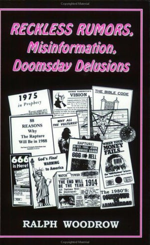 Reckless Rumors, Misinformation and Doomsday Delusions,Used