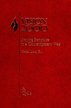 Vision 2000: Praying Scripture in a Contemporary Way: A Cycle,New
