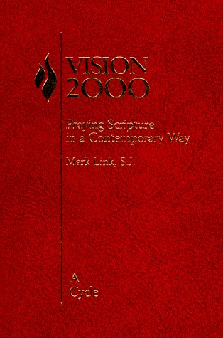 Vision 2000: Praying Scripture in a Contemporary Way: A Cycle,New