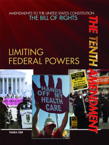 The Tenth Amendment: Limiting Federal Powers (Amendments to the United States Constitution: the Bill of Rights),Used