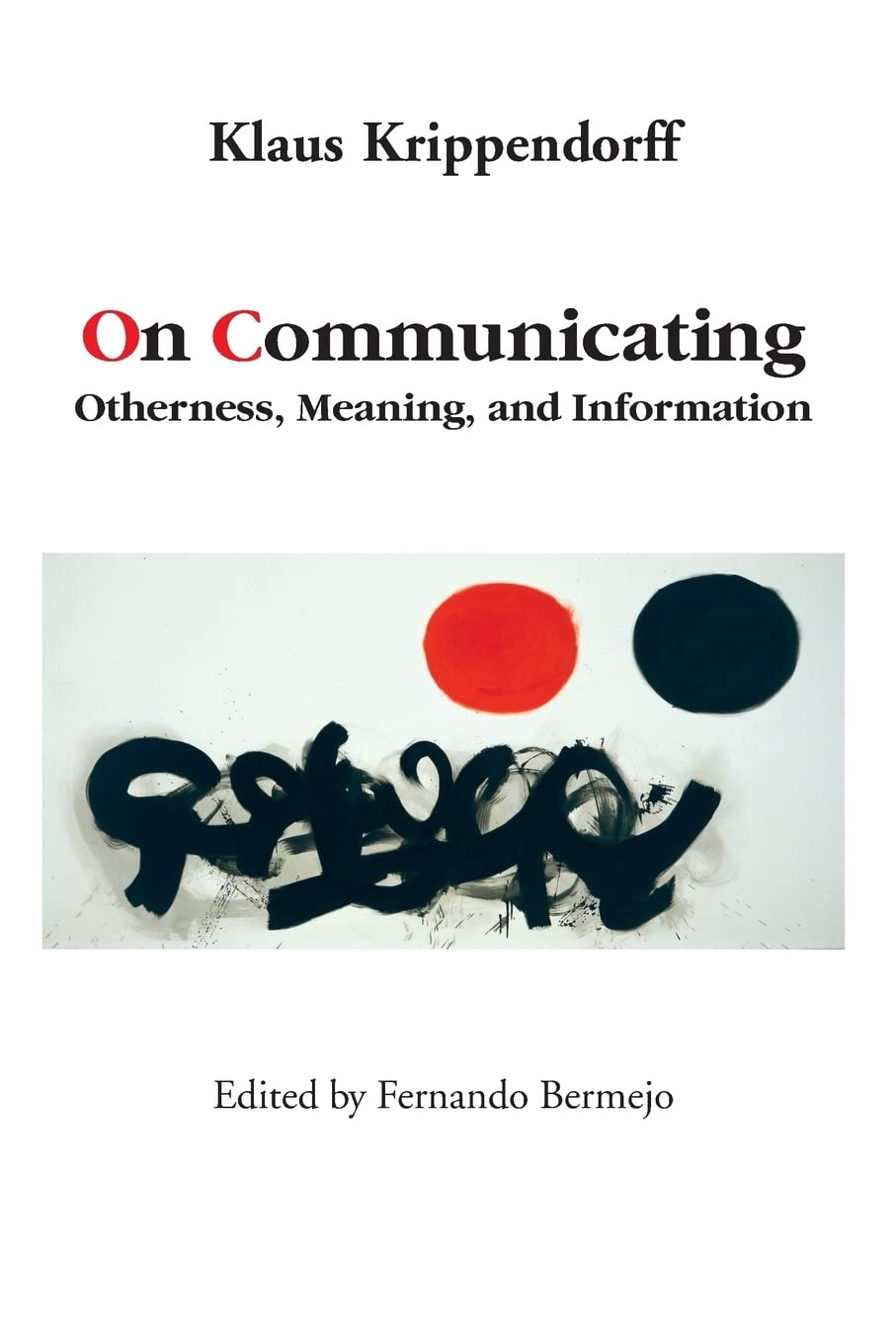 On Communicating: Otherness, Meaning, And Information