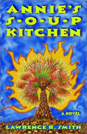 Annie's Soup Kitchen: A Novel (Literature of the American West, V. 13),Used