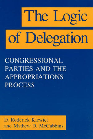 The Logic of Delegation (American Politics and Political Economy Series),Used
