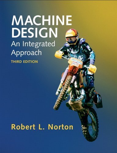 Machine Design: An Integrated Approach,New