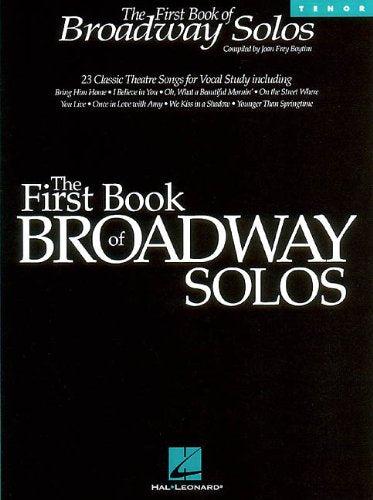 The First Book of Broadway Solos: Tenor Edition,Used