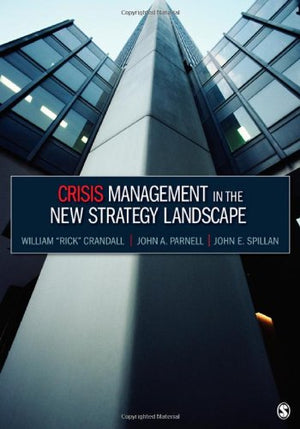 Crisis Management in the New Strategy Landscape by SAGE Publications - Essential Guide for Modern Leaders and Organizations