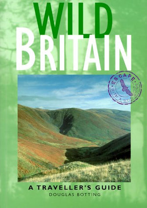 Wild Britain: A Traveller's Guide (Wild Guides),Used