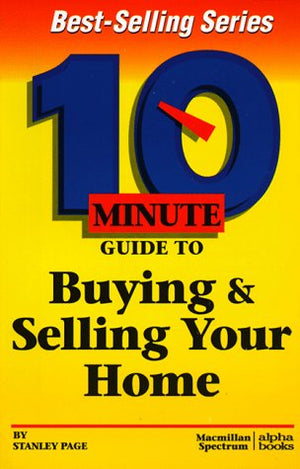 10 Minute Guide to Buying and Selling Your Home (10 Minute Guides),Used