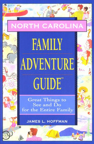 North Carolina Family Adventure Guide,Used