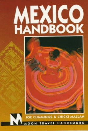 Mexico Handbook (Moon Handbooks),Used
