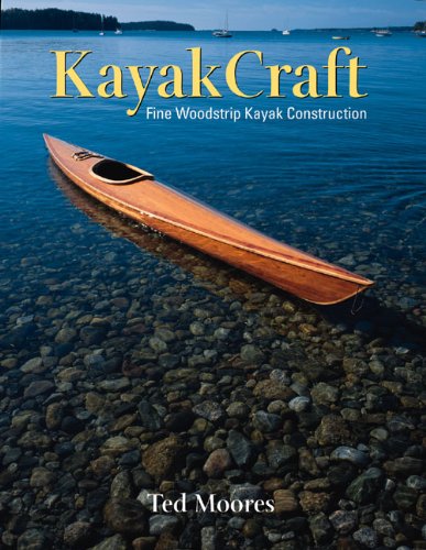 Kayakcraft: Fine Woodstrip Kayak Construction,Used