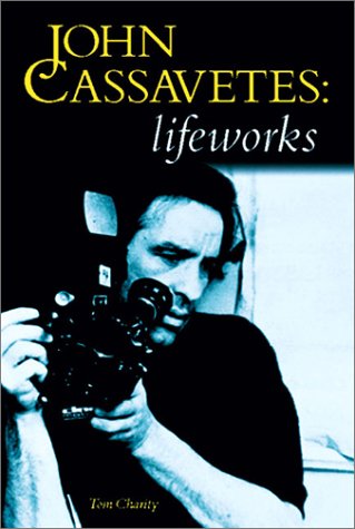 John Cassavetes: Lifeworks,New