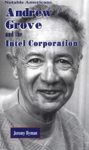 Andrew Grove and the Intel Corporation (Notable Americans),Used
