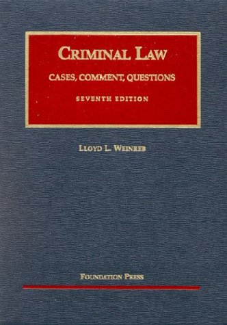 Criminal Law (University Casebook Series)